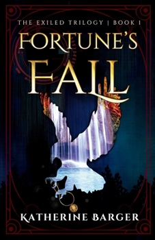 Fortune's Fall (The Exiled Trilogy)