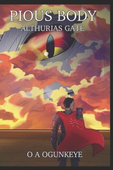 Paperback Pious Body: Althuria's Gate Book