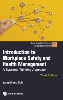 Hardcover Introduction to Workplace Safety and Health Management: A Systems Thinking Approach (Third Edition) Book