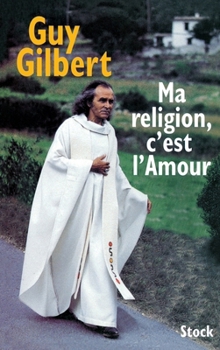 Paperback Ma religion, c'est l'Amour [French] Book