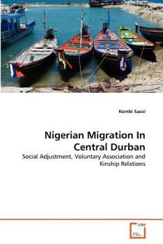 Paperback Nigerian Migration In Central Durban Book