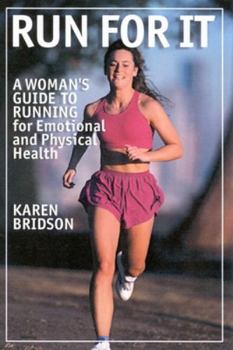 Paperback Run for It: A Woman's Guide to Running for Physical and Emotional Health Book