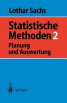 Paperback Statistische Methoden 2: Planung Und Auswertung [German] Book