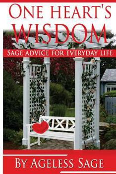 Paperback One Heart's Wisdom: Sage Advice for Everyday Life Book