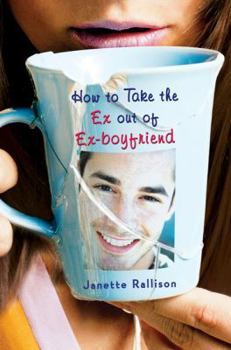 Hardcover How to Take the Ex Out of Ex-Boyfriend Book