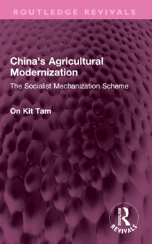 China's Agricultural Modernization: The Socialist Mechanization Scheme