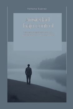 Paperback Ansiedad Bajo Control [Spanish] Book