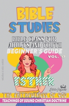 Paperback Bible Class for Adults and Youth: Beginner's Guide: Esther Book