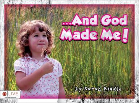 Paperback . . .and God Made Me!: Includes Elive Audio Download Book