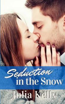 Seduction in the Snow - Book #3 of the Ticket to Love