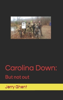 Paperback Carolina Down: But not out Book