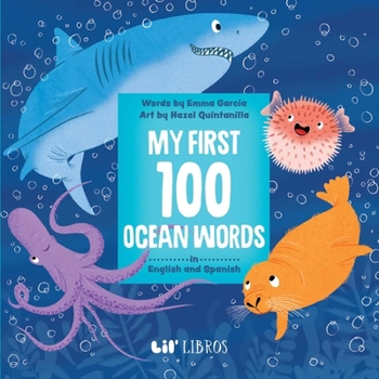 My First 100 Ocean Words in English and Spanish (Spanish Edition)