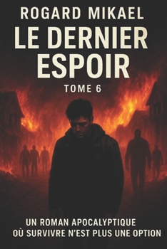 Paperback Le Dernier Espoir: Tome 6 [French] Book