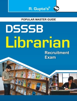 Paperback Dsssb: Librarian (One TIER) Exam Guide (Objective Type) Book