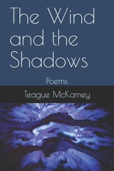 Paperback The Wind and the Shadows: Poems Book