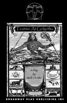 Paperback Teatime At Golgotha Book
