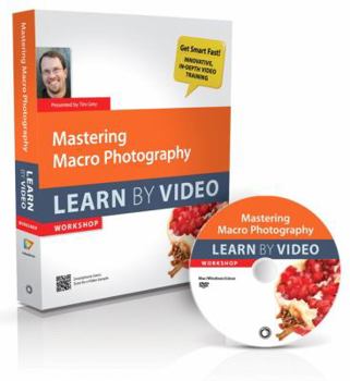 Paperback Mastering Macro Photography: Learn by Video Book