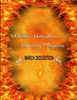 Paperback Wildfire Publications, LLC Quarterly Magazine March 2023 Edition Book