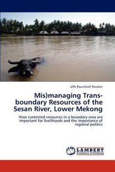 Paperback MIS)Managing Trans-Boundary Resources of the Sesan River, Lower Mekong Book