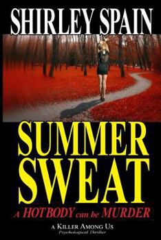 Summer Sweat: A Hot Body Can Be Murder