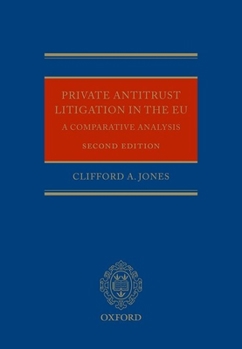 Hardcover Private Antitrust Litigation in EU: Comparative Analysis Book