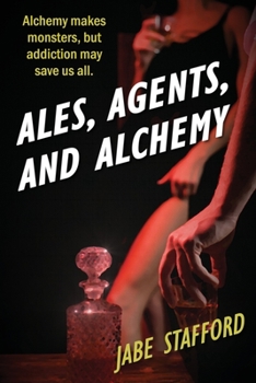 Paperback Ales, Agents, and Alchemy Book