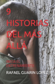 Paperback 9 Historias del Más Allá: Inicia El Entrenamiento [Spanish] Book