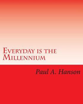 Paperback Everyday is the Millennium Book