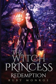 Paperback The Witch Princess - Redemption: A Witch Paranormal Thriller Book