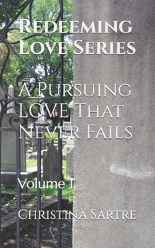 Paperback Redeeming Love Series: Volume 1 Book
