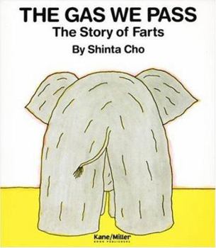 Paperback The Gas We Pass: The Story of Farts Book