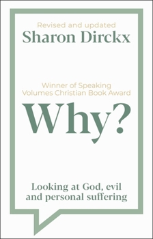 Paperback Why?: Looking at God, Evil & Personal Suffering Book