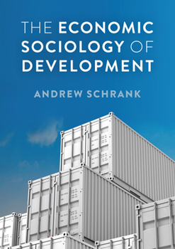 Paperback The Economic Sociology of Development Book