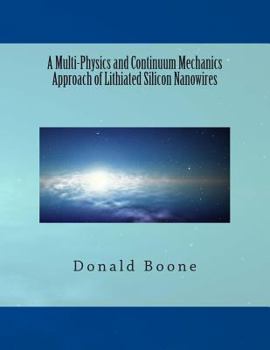 Paperback A Multi-Physics and Continuum Mechanics Approach of Lithiated Silicon Nanowires Book