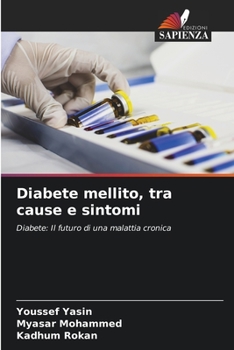 Paperback Diabete mellito, tra cause e sintomi [Italian] Book