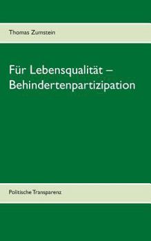 Paperback Für Lebensqualität - Behindertenpartizipation: Politische Transparenz [German] Book