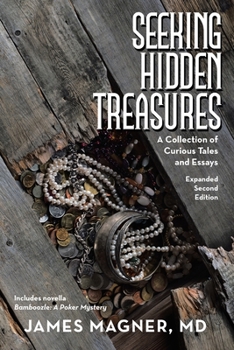 Paperback Seeking Hidden Treasures: A Collection of Curious Tales and Essays Book