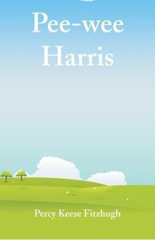Pee-Wee Harris - Book #1 of the Pee-Wee Harris