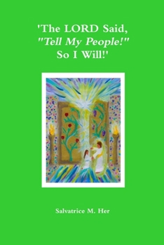 Paperback 'The LORD Said, "Tell My People!" So I Will!' Book
