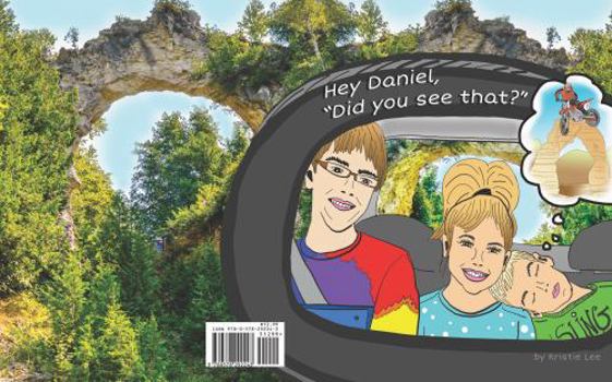 Paperback Hey Daniel, Did You See That? (Hey Momma.... Hey Daniel.... Hey Anna.... and Hey Kids) Book