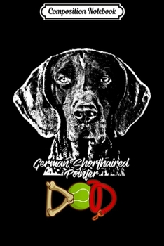 Composition Notebook: Cute German Shorthaired Pointer Dad  Journal/Notebook Blank Lined Ruled 6x9 100 Pages