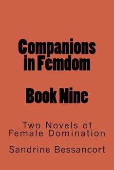 Paperback Companions in Femdom - Book Nine: Two Novels of Female Domination Book