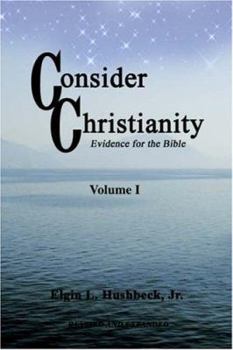 Paperback Consider Christianity: Evidence for the Bible Book