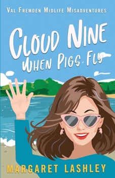 Cloud Nine: When Pigs Fly - Book #9 of the Val Fremden Mysteries