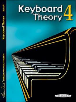 Paperback Keyboard Theory, Bk 4 (Frances Clark Library for Piano Students, Bk 4) Book