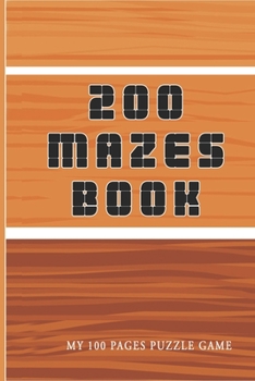 Paperback 200 Mazes Book: My 100 pages puzzle game Book