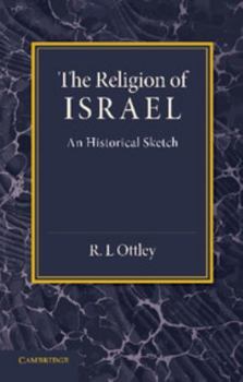 The Religion of Israel, a Historical Sketch