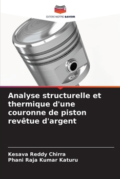Paperback Analyse structurelle et thermique d'une couronne de piston revêtue d'argent [French] Book