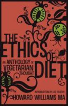 Paperback The Ethics of Diet: An Anthology of Vegetarian Thought Book