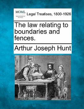 Paperback The Law Relating to Boundaries and Fences. Book